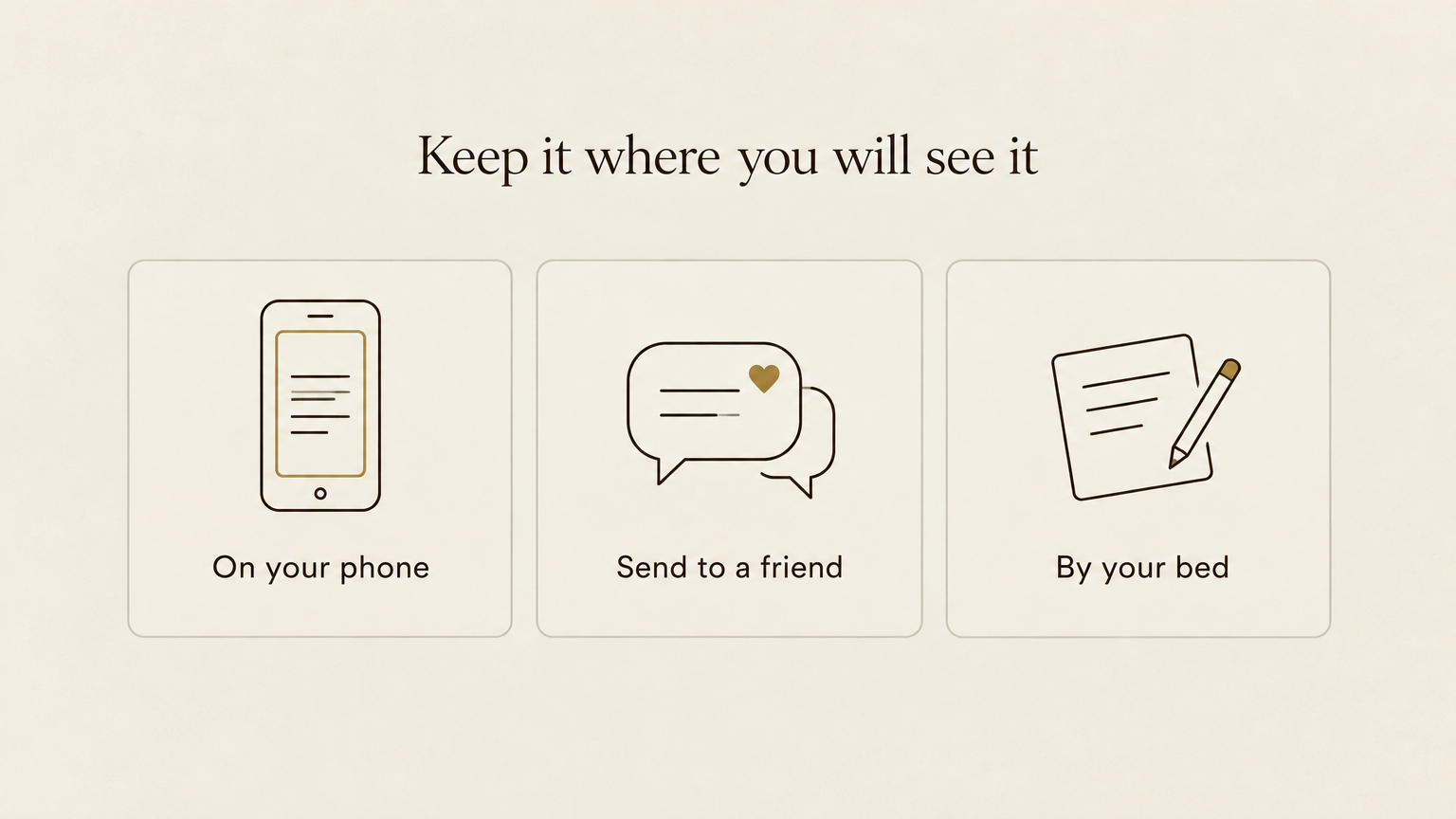 Three places to keep a verse: on your phone, sent to a friend, by your bed